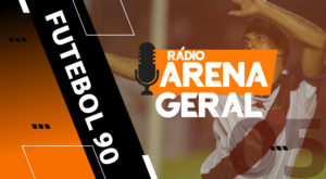 Rádio Arena Geral #05 – Futebol nos anos 90