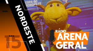 Rádio Arena Geral #15 – Ô Nordeste véi arretado!