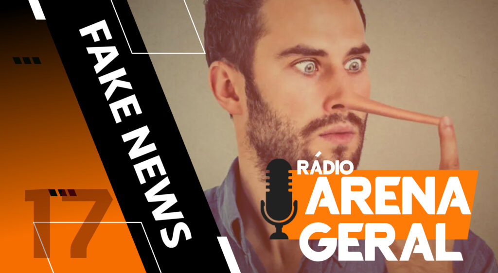 Rádio Arena Geral #17 – Fake News no Esporte (Parte 2) - vitrine