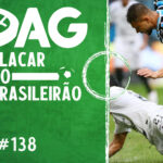 AG Placar do Brasileirão #138 – 34ª rodada de 2023