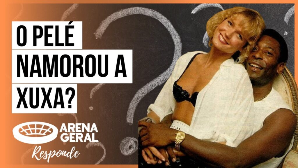 Pelé e Xuxa já namoraram mesmo? AG Responde #1 - vitrine