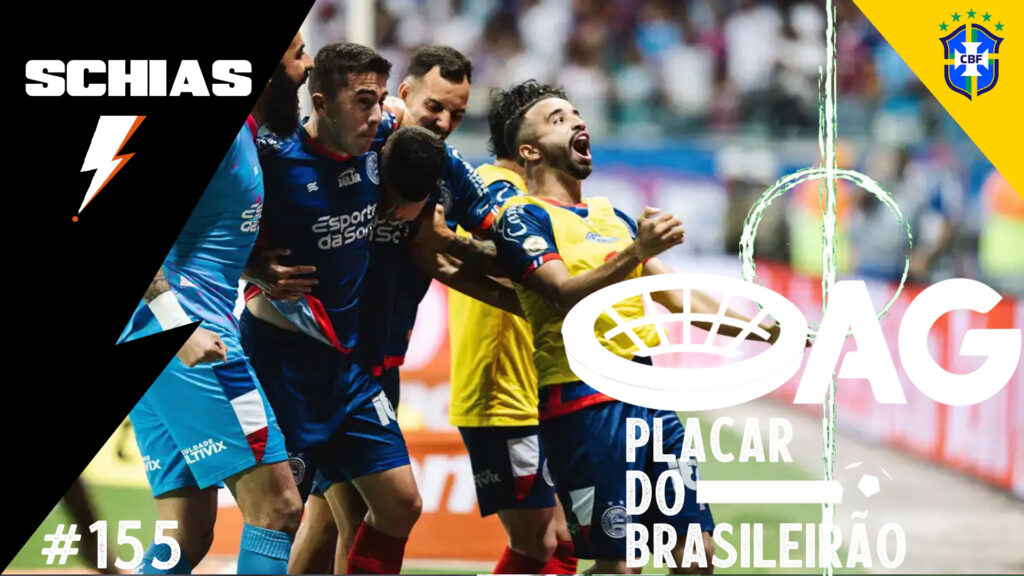 AG Placar do Brasileirão #155 – 22a rodada de 2024 - vitrine
